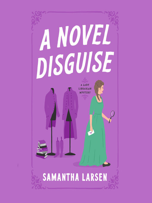 Title details for A Novel Disguise by Samantha Larsen - Wait list